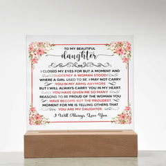 To My Beautiful Daughter – Acrylic Square